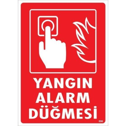 Yangın Alarm Düğmesi Uyarı Levhası