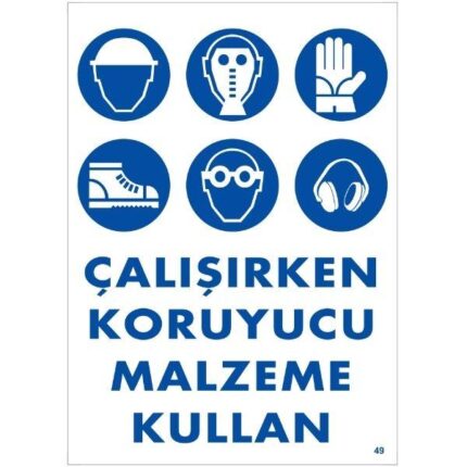 Çalışırken Koruyucu Malzeme Kullan Uyarı Levhası