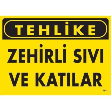 Tehlike Zehirli Sıvı Ve Katılar Uyarı Levhası
