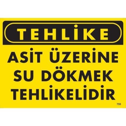 Tehlike Asit Üzerine Su Dökmek Tehlikelidir Uyarı Levhası