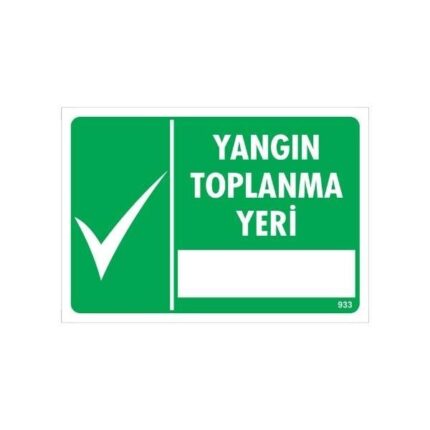 Yangın Toplanma Yeri Uyarı Levhası