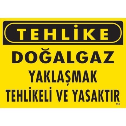 Tehlike Doğalgaz Yaklaşmak Tehlikeli Ve Yasaktır Uyarı Levhası