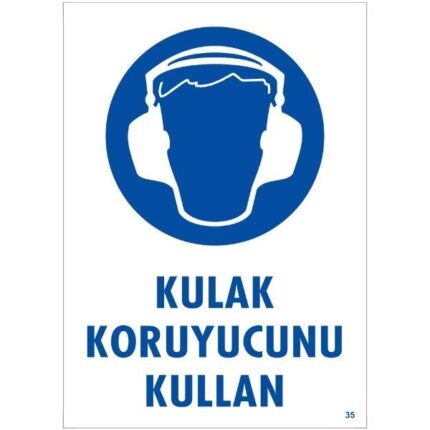 Kulak Koruyucu Kullan Uyarı Levhası