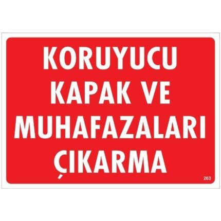 Koruyucu Kapak Ve Muhafazaları Çıkarma Uyarı Levhası