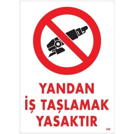Yandan İş Taşlamak Yasaktır Uyarı Levhası