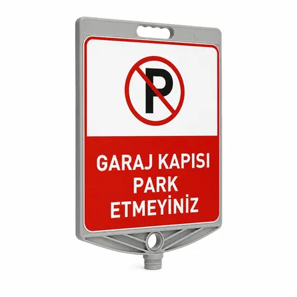 Garaj Kapısı ParkEtmeyiniz Levhası