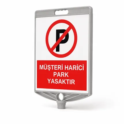 Müşteri Harici ParkYasaktır Levhası