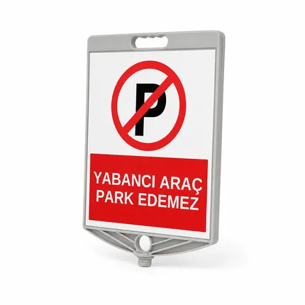YabancıAraç Park Edemez Levhası
