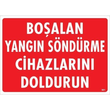 Boşalan Yangın Söndürme Cihazlarını Doldurun Uyarı Levhası