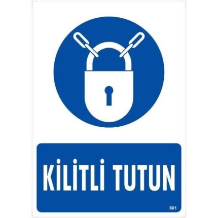 Kilitli Tutun Uyarı Levhası