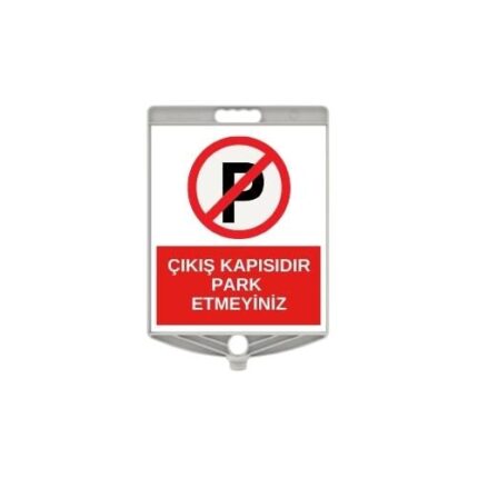 Çıkış Kapısıdır Park Etmeyiniz Levhası