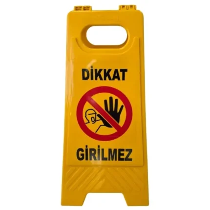 dikkat girilmez levhası sarı portatif katlanır