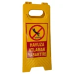 dikkat havuza atlamak yasaktır uyarı levhası sarı portatif katlanır