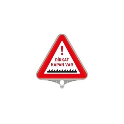 Dikkat Kapan Var Levhası