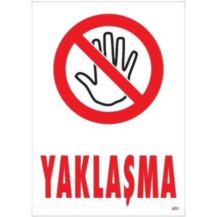 Yaklaşma Uyarı Levhası