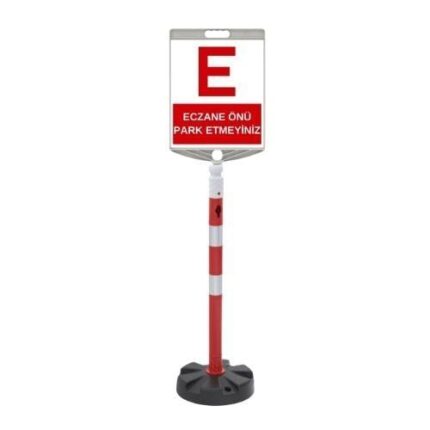 Eczane Önü Park Etmeyiniz Levhalı 100 cm Duba