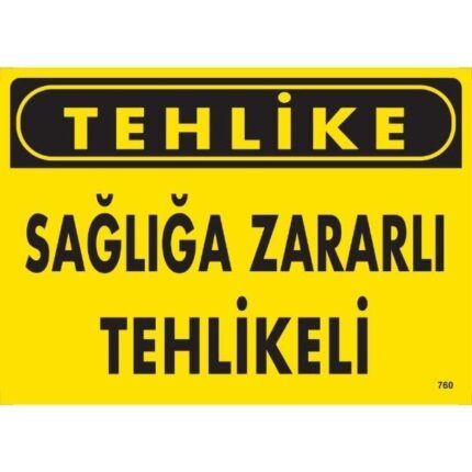Tehlike Sağlığa Zararlı Tehlikeli Uyarı Levhası