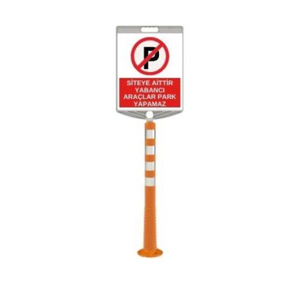30x30 cm Siteye Aittir Yabancı Araçlar Park Yapamaz Levhalı 100 cm Delinatör Seti