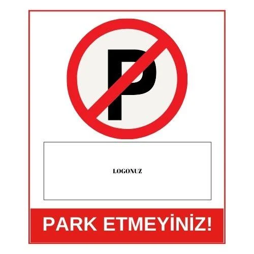 Park Etmeyiniz Logolu Sticker Yapışkanlı Etiket blank