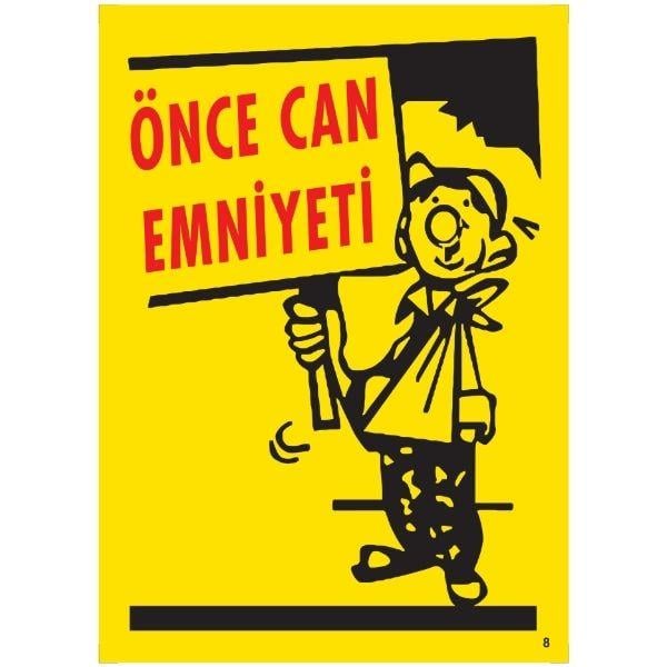 Önce Can Emniyeti Uyarı Levhası Önce Can Emniyeti Uyarı Levhası