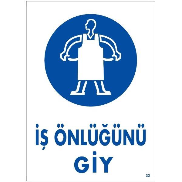 İş Önlüğünü Giy Uyarı Levhası İş Önlüğünü Giy Uyarı Levhası