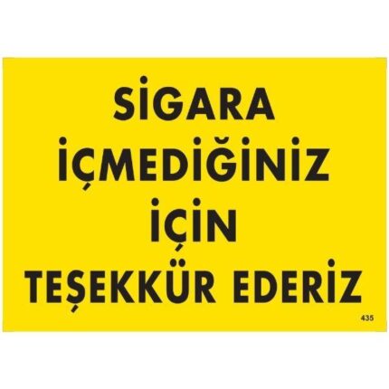 Sigara İçmediğiniz İçin Teşekkür Ederiz Uyarı Levhası