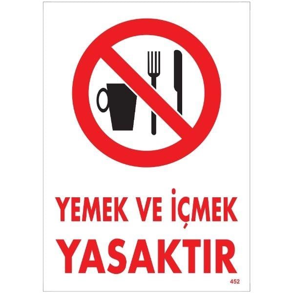 Yemek ve İçmek Yasaktır Uyarı Levhası Yemek ve İçmek Yasaktır Uyarı Levhası