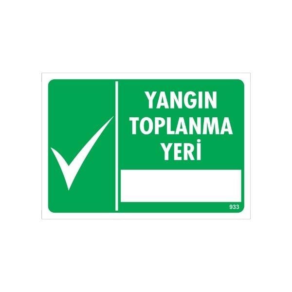 Yangın Toplanma Yeri Uyarı Levhası Yangın Toplanma Yeri Uyarı Levhası