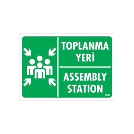 Toplanma Yeri  Uyarı Levhası