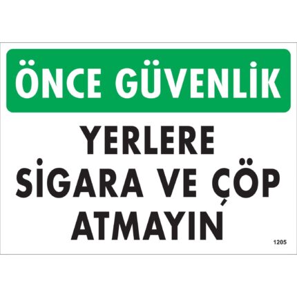 Yerlere Sigara ve Çöp Atmayın Uyarı Levhası
