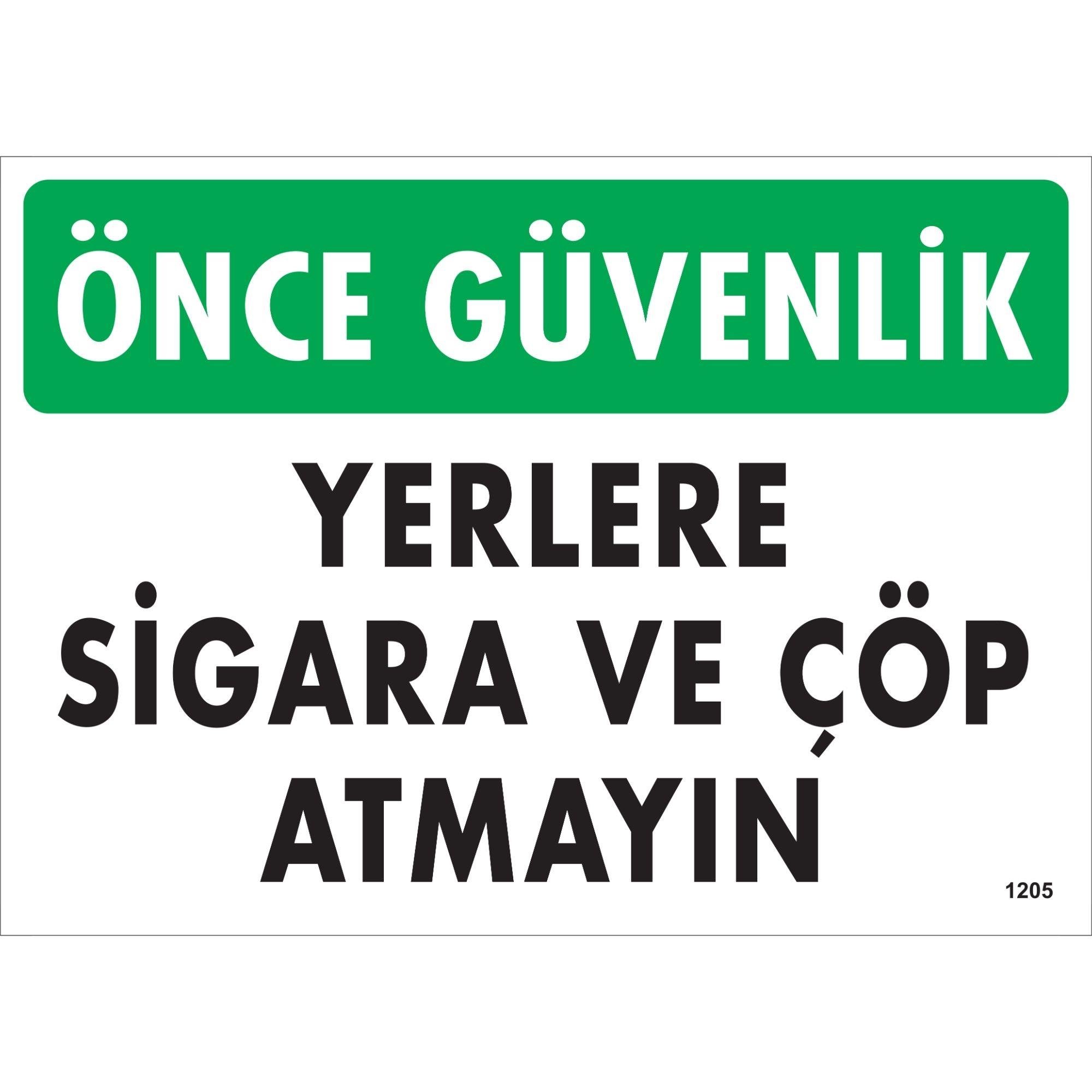 Yerlere Sigara ve Çöp Atmayın Uyarı Levhası Yerlere Sigara ve Çöp Atmayın Uyarı Levhası