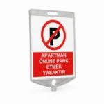 Apartman Önüne ParkEtmek Yasaktır Levhası