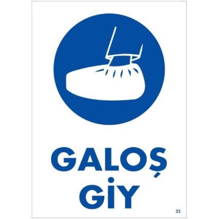 Galoş Giy  Uyarı Levhası