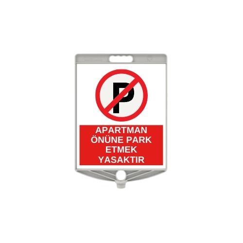 Apartman Önüne Park Etmek Yasaktır Levhası Apartman Önüne Park Etmek Yasaktır Levhası