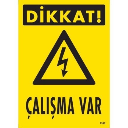 Dikkat Çalışma Var Uyarı Levhası