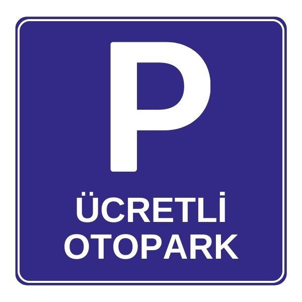 Ücretli Otopark Levhası Ücretli Otopark Levhası