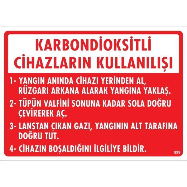 Karbondioksitli Cihazların Kullanılışı Uyarı Levhası Karbondioksitli Cihazların Kullanılışı Uyarı Levhası