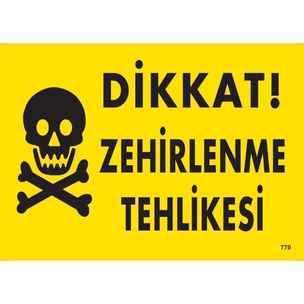 Dikkat Zehirlenme Tehlikesi Uyarı Levhası Dikkat Zehirlenme Tehlikesi Uyarı Levhası