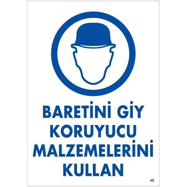 Baretini Giy Koruyucu Malzemelerini Kullan Uyarı Levhası Baretini Giy Koruyucu Malzemelerini Kullan Uyarı Levhası