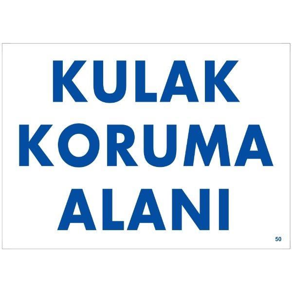 Kulak Koruma Alanı Uyarı Levhası Kulak Koruma Alanı Uyarı Levhası