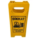dikkat yükleme alanı uyarı levhası portatif katlanabilir