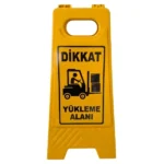 dikkat yükleme alanı uyarı levhası sarı portatif katlanır