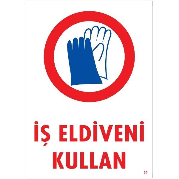 İş Eldiveni Kullan Uyarı Levhası İş Eldiveni Kullan Uyarı Levhası