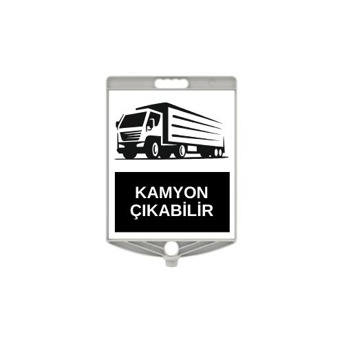 Kamyon Çıkabilir Uyarı Levhası Kamyon Çıkabilir Uyarı Levhası