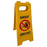 katlanır dikkat girilmez uyarı levhası
