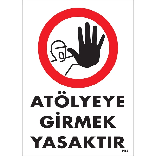 Atölyeye Girmek Yasaktır Uyarı Levhası blank