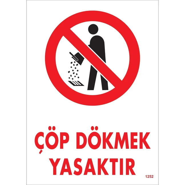 Çöp Dökmek Yasaktır Uyarı Levhası Çöp Dökmek Yasaktır Uyarı Levhası