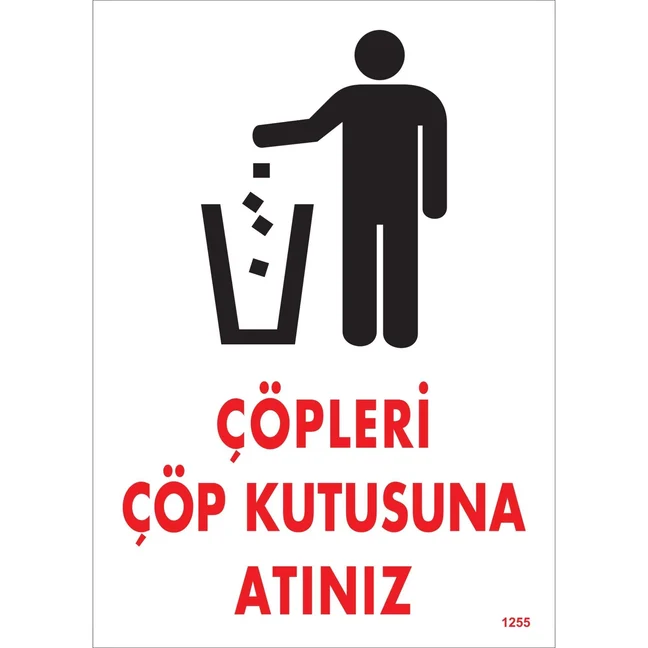 Çöpleri Çöp Kutusuna Atınız Uyarı Levhası Çöpleri Çöp Kutusuna Atınız Uyarı Levhası
