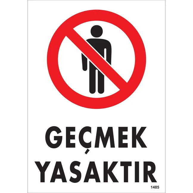 Geçmek Yasaktır Uyarı Levhası blank