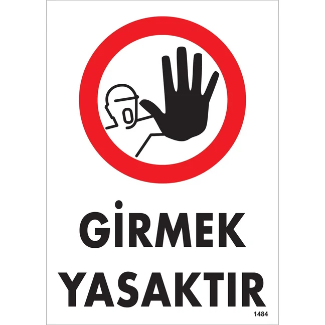 Girmek Yasaktır Uyarı Levhası blank